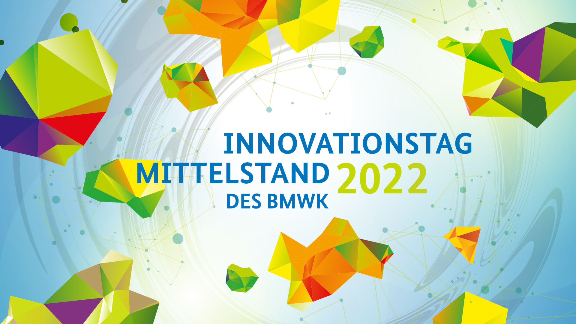 BMWK - Innovationstag Mittelstand 2022 BMWK - Innovationstag Mittelstand 2022